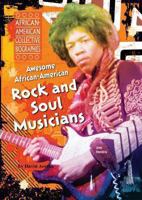 Awesome African-American Rock and Soul Musicians 1598451405 Book Cover