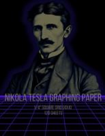 Nikola Tesla Graphing Paper 1/4 Square Grid (4x4): 120 Pages | Quadrille Grid | Perfect for Engineering, Mathematics, Science, Crafting, Gaming & Other Projects B0F38TT81Z Book Cover