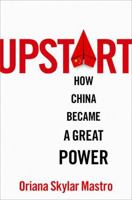 Upstart: How China became a Great Power 019769506X Book Cover