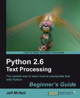 Python 2.6 Text Processing Beginners Guide 1849512124 Book Cover