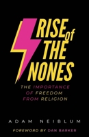 Rise of the Nones: The Importance of Freedom from Religion B0CM7ZQLMW Book Cover