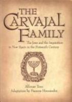 The Carvajal Family: The Jews and the Inquisition in New Spain in the Sixteenth Century 087404247X Book Cover