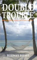 Double Trouble 0989487792 Book Cover