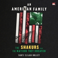 An Amerikan Family: The Shakurs and the Nation They Created B0C3X1YDSR Book Cover