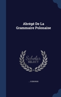 Abrégé De La Grammaire Polonaise 1022587331 Book Cover