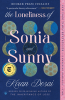 The Loneliness of Sonia and Sunny: A Novel 0307744558 Book Cover