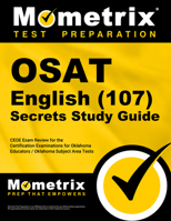 OSAT English (107) Secrets Study Guide: CEOE Exam Review for the Certification Examinations for Oklahoma Educators / Oklahoma Subject Area Tests 1516709888 Book Cover