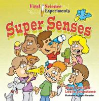 First Science Experiments: Super Senses 0806972475 Book Cover