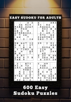 Easy Sudoku for Adults: 600 Easy Sudoku Puzzles B09TDS349C Book Cover