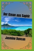 Der Ozean aus Saphir B0B91ZM75Y Book Cover