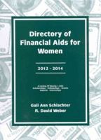 Directory of Financial Aids for Women 2012-2014 1588412164 Book Cover