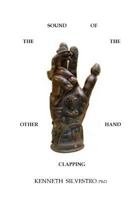 The Sound of the Other Hand Clapping 151759314X Book Cover