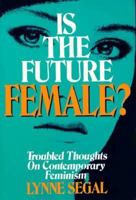 Is the Future Female? 1853820903 Book Cover