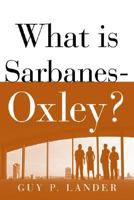 What is Sarbanes-Oxley? 0072979887 Book Cover