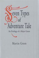 Seven Types of Adventure Tale: An Etiology of a Major Genre 0271027290 Book Cover