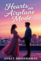 Hearts on Airplane Mode B0FVDY2Q5X Book Cover
