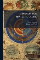 Studien Zur Spatscholastik 1246921170 Book Cover