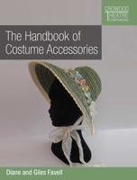 The Handbook of Costume Accessories 0719841550 Book Cover