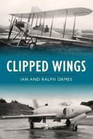 Clipped wings 1802826416 Book Cover
