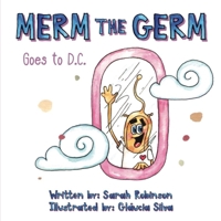 Merm the Germ: Goes to D.C B094J4RR2S Book Cover
