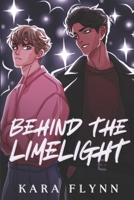 Behind The Limelight B0F3DNW8WG Book Cover