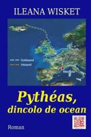 Pytheas, Dincolo de Ocean: Roman 1974565203 Book Cover