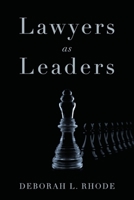 Lawyers as Leaders 0199896224 Book Cover