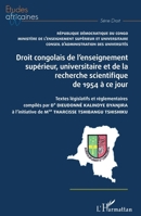 Droit congolais de l'enseignement supérieur, universitaire et de la recherche scientifique de 1954 à ce jour: Textes législatifs et réglementaires ... (Études Africaines) (French Edition) 2343202575 Book Cover