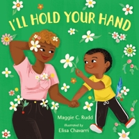 I'll Hold Your Hand 0374391432 Book Cover