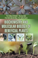 Biochemistry and Molecular Biology of Beneficial Plants B0BYPDMJ8W Book Cover