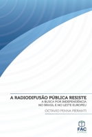 A radiodifusão pública resiste 859307829X Book Cover