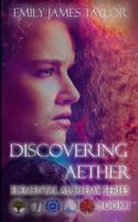 Discovering Aether 0692124365 Book Cover
