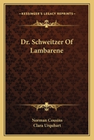 Dr. Schweitzer of Lambarene B0000BH8OU Book Cover