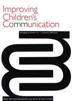 Improving Children's Communication: Managing Persistent Difficulties 1861562985 Book Cover