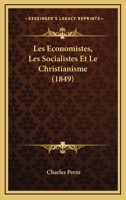Les Economistes, Les Socialistes Et Le Christianisme (1849) 1273036697 Book Cover