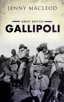 Gallipoli: Great Battles Series 019964487X Book Cover