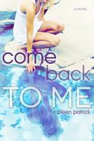 Come Back to Me 0989095118 Book Cover