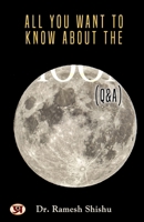 All You Want To Know About The Moon 9354886639 Book Cover
