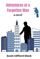Adventures of a Forgotten Man B0GC9P6XT2 Book Cover