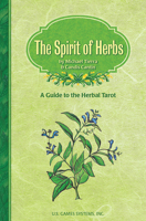 The Spirit of Herbs: A Guide to the Herbal Tarot 0880795255 Book Cover