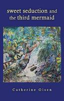 Sweet Seduction and the Third Mermaid 0704371685 Book Cover