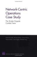 Network Centric Operations Case Study: The Stryker Brigade Combat Team 083303846X Book Cover