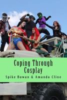 Coping Through Cosplay 1976344557 Book Cover