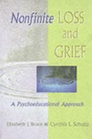Nonfinite Loss and Grief: A Psychoeducational Approach 1557665176 Book Cover