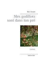 Mes godillots sont dans ton pré 2322240346 Book Cover