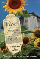 View from a Shed: Four Seasons as an Urban Farmer 0749082240 Book Cover