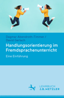 Handlungsorientierung im Fremdsprachenunterricht: Eine Einführung 3476058255 Book Cover