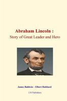 The Story Of Abraham Lincoln For Young Readers 1523202599 Book Cover