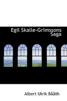 Egil Skalle-Grimssons Saga 1103339737 Book Cover