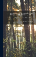 Hetch Hetchy; its Origin and History 1015556396 Book Cover